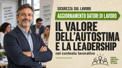 Aggiornamento formazione per datori di lavoro. Il valore dell'autostima e la leadership nel contesto lavorativo.