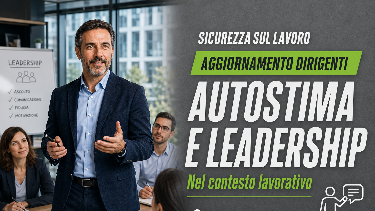 Aggiornamento formazione per dirigenti. Il valore dell'autostima e la leadership nel contesto lavorativo.