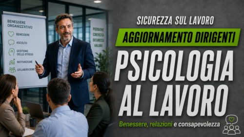 Aggiornamento formazione per dirigenti. La psicologia al lavoro.