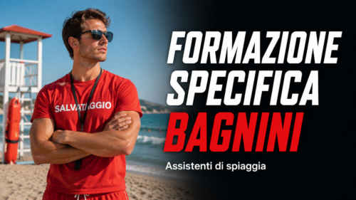 Formazione specifica per lavoratori del settore bagnini e assistenti di spiaggia