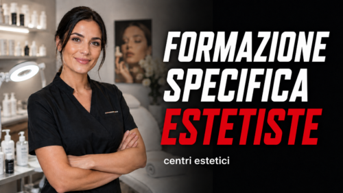 Formazione specifica per lavoratori del settore centri estetici