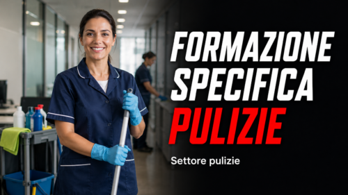 Formazione specifica per lavoratori del settore imprese di pulizie