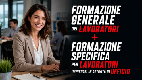 Formazione generale e specifica per lavoratori del settore uffici