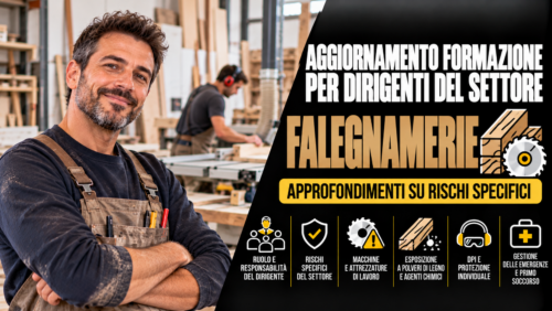 Aggiornamento formazione per dirigenti del settore falegnamerie. Approfondimenti su rischi specifici.