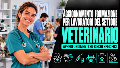 Aggiornamento formazione per lavoratori del settore veterinario. Approfondimenti su rischi specifici.