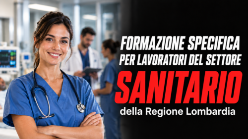 Formazione specifica per lavoratori del settore sanitario della Regione Lombardia