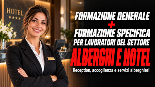 Formazione generale e specifica per lavoratori del settore alberghi e hotel